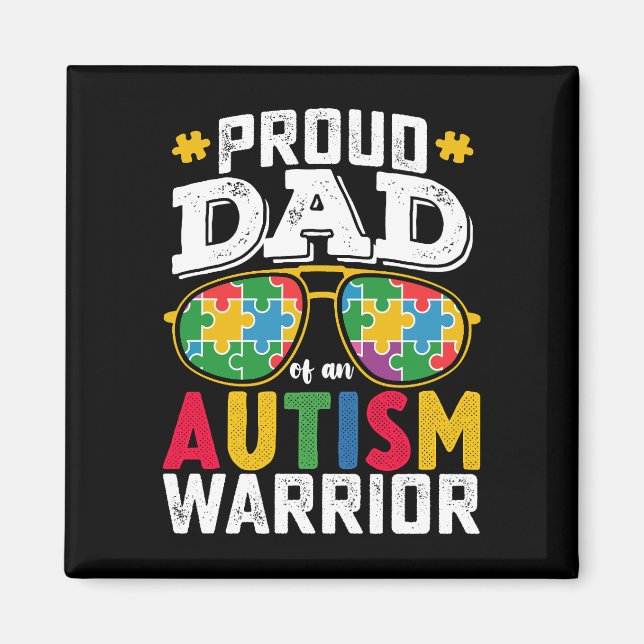 Proud Dad Of An Autism Warrior Family Magnet (Front)