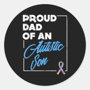 Proud Dad Of An Autistic Son Shirt Autism Awarenes Classic Round Sticker