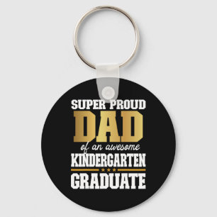 Proud Dad Of An Awesome Kindergarten Graduate 2024 Key Ring