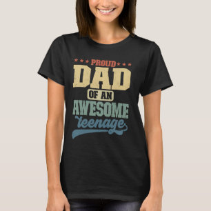 Proud Dad Of An Awesome Teenage Funny Retro Dad Fa T-Shirt