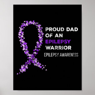 Proud Dad Of An Epilepsy Warrior Epilepsy Awarenes Poster
