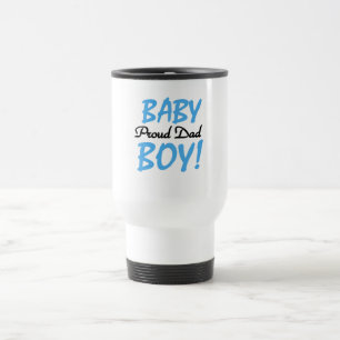 Proud Dad of Baby Boy Tshirts and Gifts Travel Mug