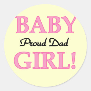 Proud Dad of Baby Girl Tshirts and Gifts Classic Round Sticker