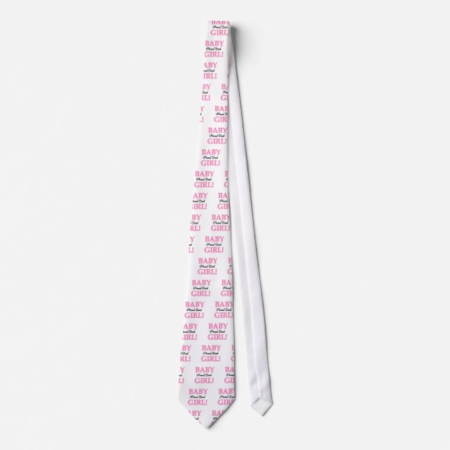 Proud Dad of Baby Girl Tshirts and Gifts Tie (Front)