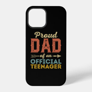 Proud Dad of Official Teenager 13th Birthday iPhone 12 Pro Case