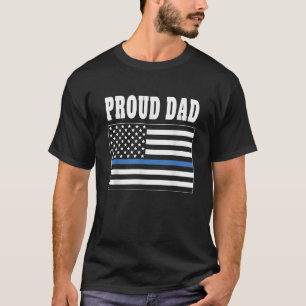 Proud Dad of Police Officer Law Enforcement T Shir T-Shirt