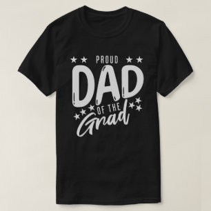 Proud Dad of the Grad Father Shirt for Graduation