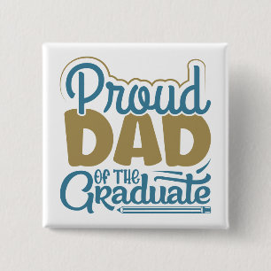 Proud Dad of the Graduate 15 Cm Square Badge