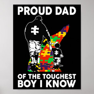 Proud Dad Of The Toughest Boy I Know Autism Awaren Poster