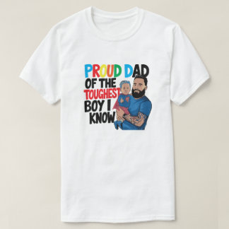 Proud Dad of the Toughest Boy I Know Shirt