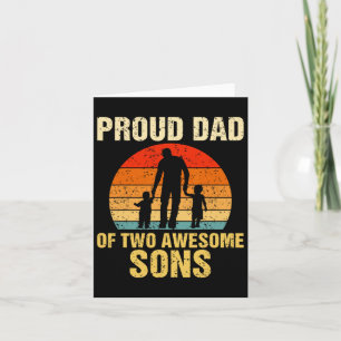 Proud Dad Of Two Awesome Sons Dad Of 2 Two Boys Be Card