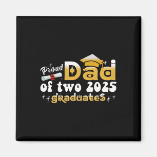 Proud Dad Of Two Cl Of 2025 Graduates Twins Gradua Magnet
