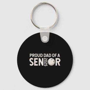 Proud Dad Senior 2025 Bowling Player Cl Of 2025 1  Key Ring