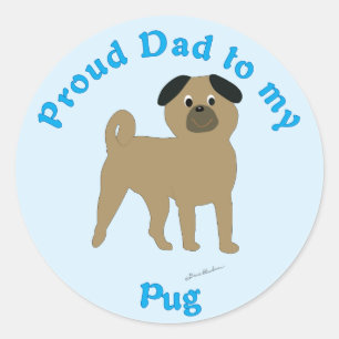 Proud Dad to my Pug Classic Round Sticker