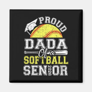 Proud Dada Of A 2026 Senior Softll Graduate Magnet