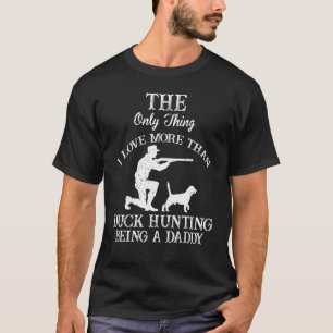 Proud Daddy Hunter Family Duck Hunting Camping Cre T-Shirt