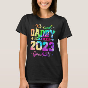 Proud Daddy of a 2023 Graduate Senior 23 Family Ti T-Shirt