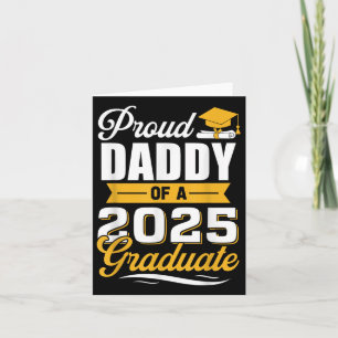 Proud Daddy Of A 2025 Graduate Dad Graduation 2025 Card