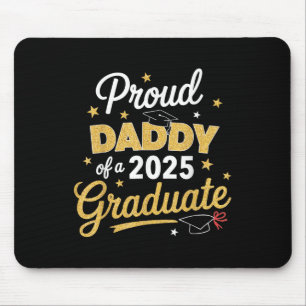 Proud Daddy Of A 2025 Graduate Dad Graduation 2025 Mouse Mat