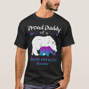 Proud Daddy Of A Birth defects Awareness T-Shirt