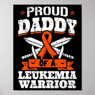 Proud Daddy Of A Leukaemia Warrior Dad Awareness B Poster