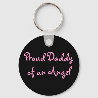 Proud Daddy of an Angel Key Ring