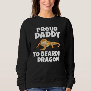 Proud Daddy To Bearded Dragon Reptile Keeper Sweatshirt