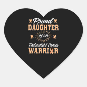 Proud Daughter Endometrial Uterine Cancer Warrior Heart Sticker