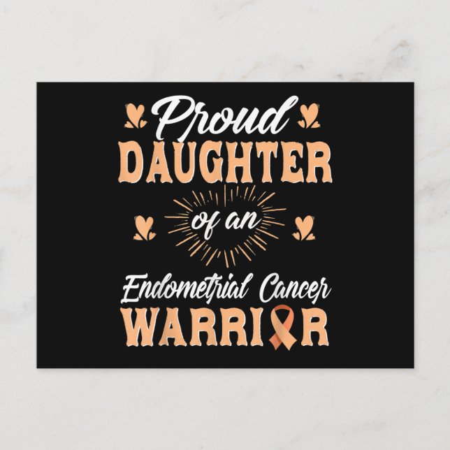 Proud Daughter Endometrial Uterine Cancer Warrior Postcard (Front)