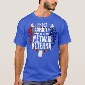 Proud Daughter Fathers Day Vietnam Veteran T-Shirt
