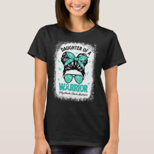 Proud Daughter Messy Bun Warrior Myasthenia Gravis T-Shirt