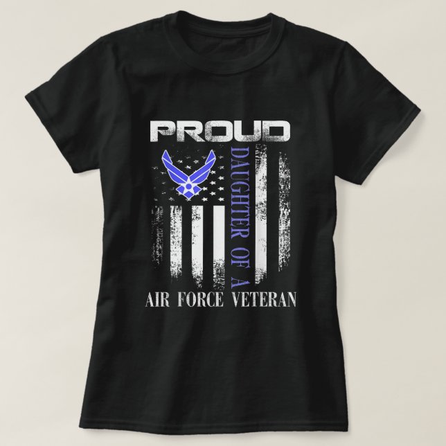 Proud Daughter Of A Air Force Veteran With America T-Shirt (Design Front)