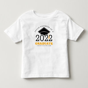 Proud Daughter of a Graduate Any Year School Toddler T-Shirt
