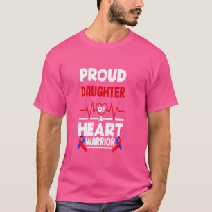 Proud Daughter Of A Heart Warrior CHD Awareness T-Shirt