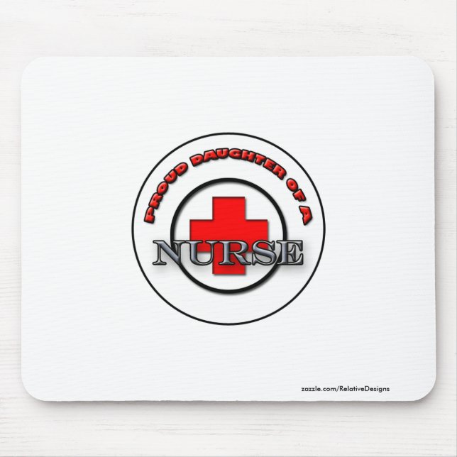 Proud Daughter of a Nurse mousepad (Front)