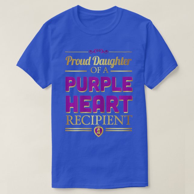 Proud Daughter Of A Purple Heart Recipient Militar T-Shirt (Design Front)