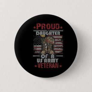 Proud Daughter Of A Us Army Veteran  6 Cm Round Badge