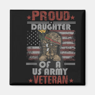 Proud Daughter Of A Us Army Veteran  Magnet