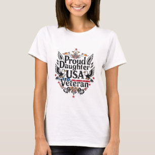 Proud Daughter of a USA Veteran US Military Armed T-Shirt