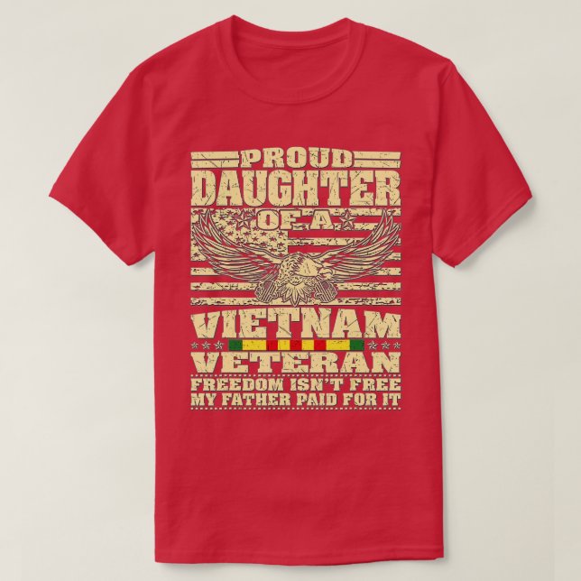 Proud Daughter Of A Vietnam Veteran   2  T-Shirt (Design Front)