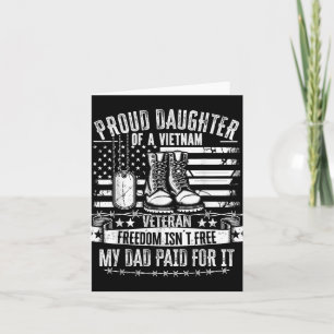 Proud Daughter Of A Vietnam Veteran Freedom Isnt F Card