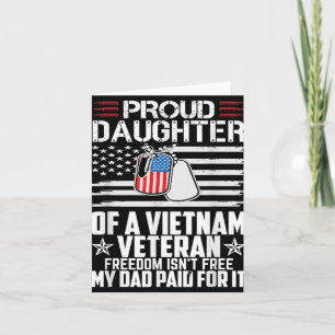 Proud Daughter Of A Vietnam Veteran Freedom Isnt F Card