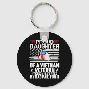 Proud Daughter Of A Vietnam Veteran Freedom Isnt F Key Ring