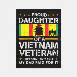 Proud daughter of a vietnam veteran freedom isn't  fleece blanket