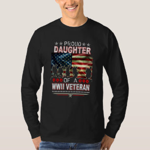 Proud Daughter Of A World War 2 Veteran 2 T-Shirt