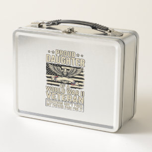 Proud Daughter of a World War II Veteran Shirt Des Metal Lunch Box