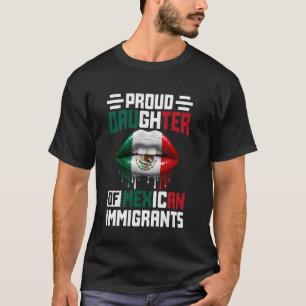 Proud Daughter Of Mexican Immigrants T-Shirt