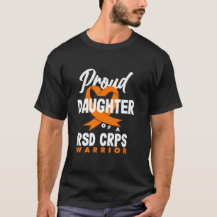 Proud Daughter RSD CRPS Awareness Warrior T-Shirt