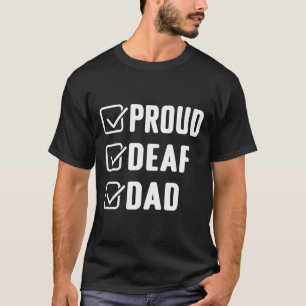 Proud Deaf Dad Asl Hand Gesture Deaf Awareness T-Shirt