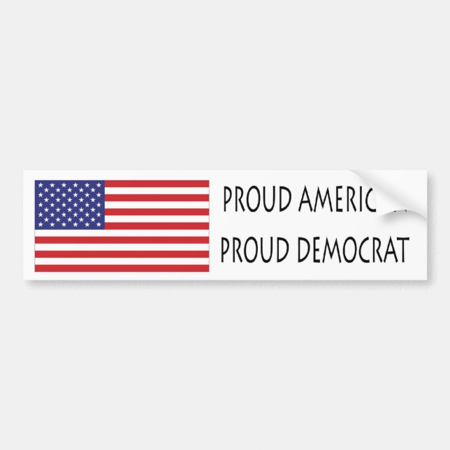 Proud Democrat Bumper Sticker (Front)